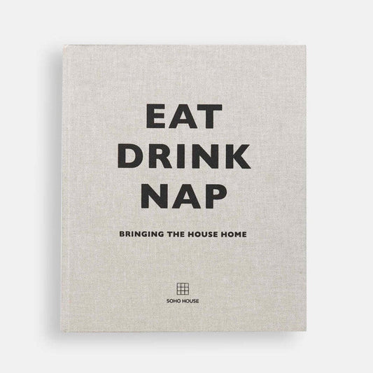 Eat, Drink, Nap / Bringing The House Home